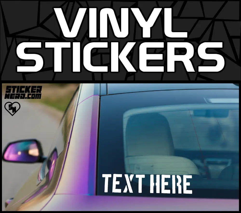 Custom Vinyl Stickers - Car Window Decals