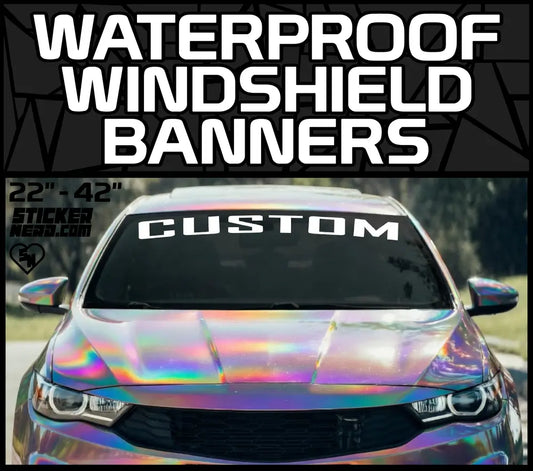 Waterproof Windshield Banners - Custom Stickers And Decals
