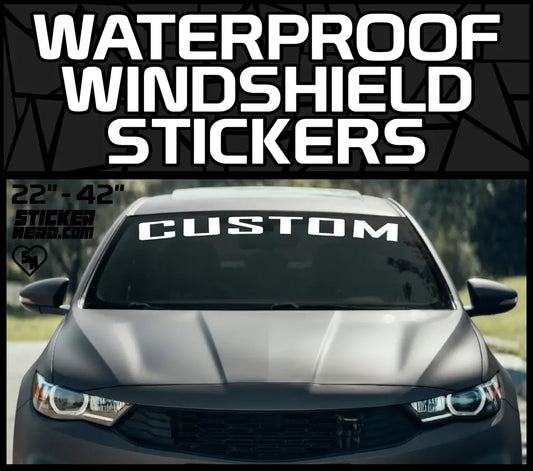 Waterproof Windshield Stickers - Custom Vinyl Decals And Lettering