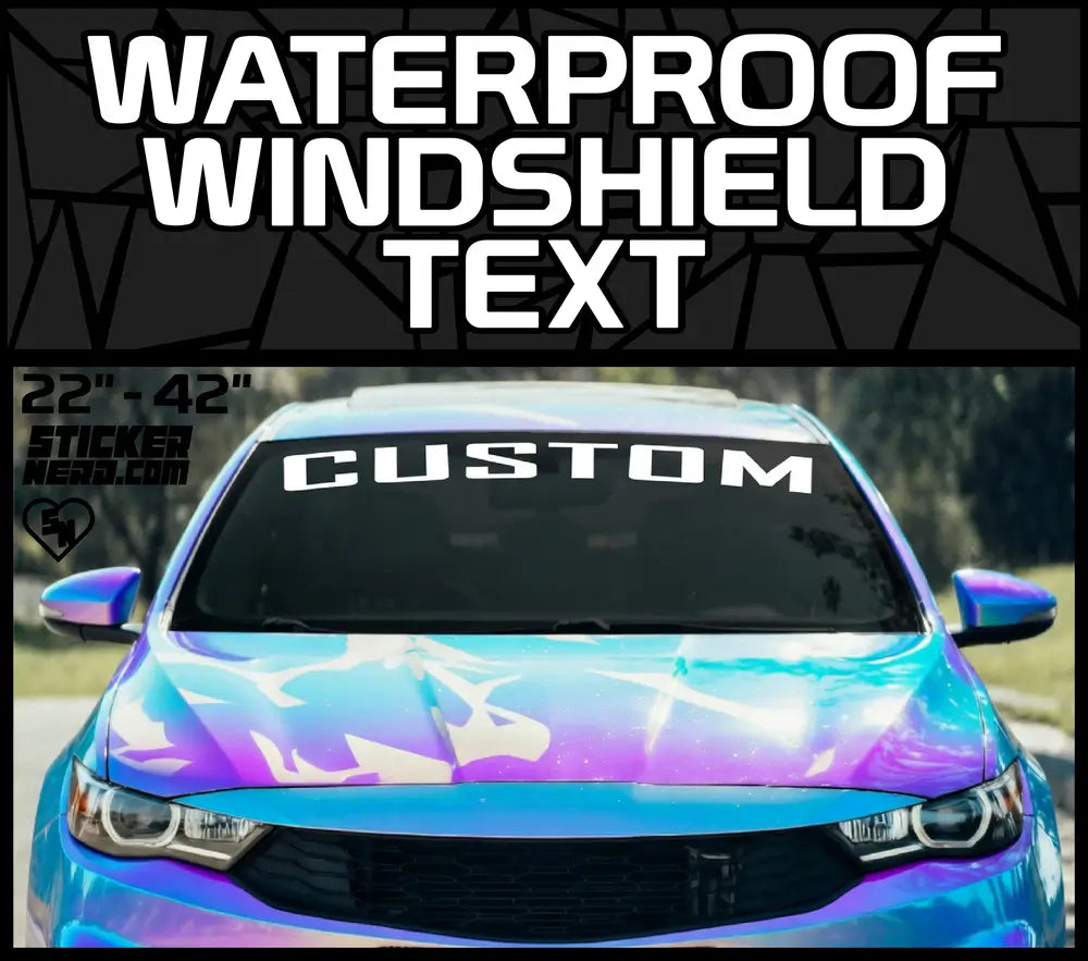 Waterproof Windshield Text Stickers - Custom Banners And Decals