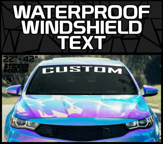 Waterproof Windshield Text Stickers - Custom Banners And Decals