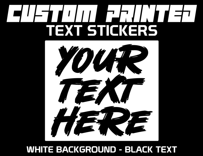 CUSTOM PRINTED TEXT STICKERS