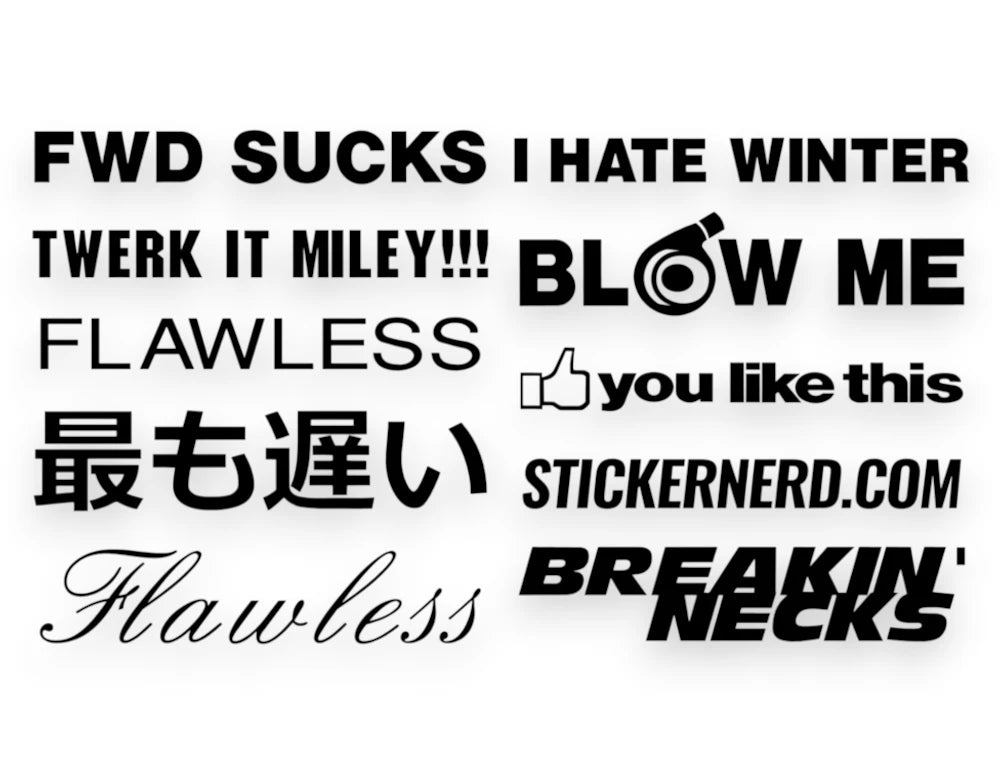 A car sticker pack sheet featuring black vinyl decals with text like FWD SUCKS, I HATE WINTER, Breakin' Necks, and a BLOW ME slogan featuring a turbo graphic.