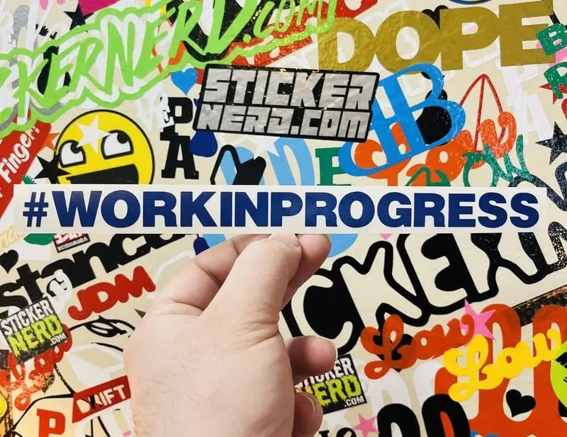 Work In Progress Decal - Funny Window Sticker 