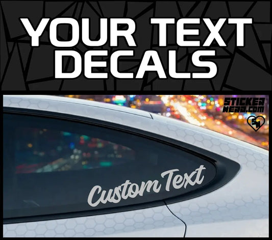 Custom Your Text Decals - Vinyl Window Stickers