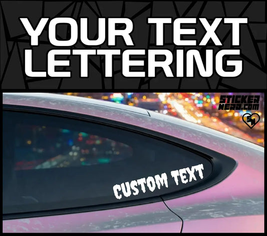 Your Text Lettering - Custom Stickers And Decals