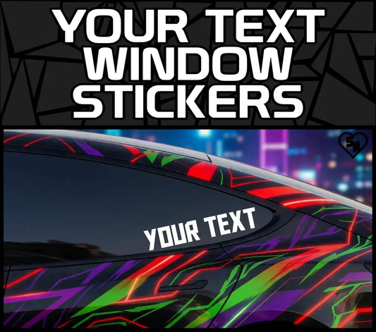 Your Text Window Stickers - Custom Vinyl Decals