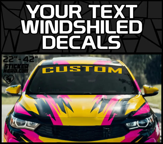 Your Text Windshield Decals - Custom Banners And Stickers