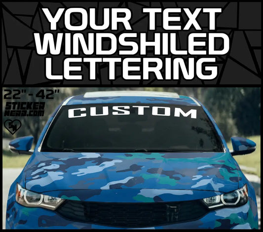 Your Text Windshield Lettering - Custom Stickers And Decals